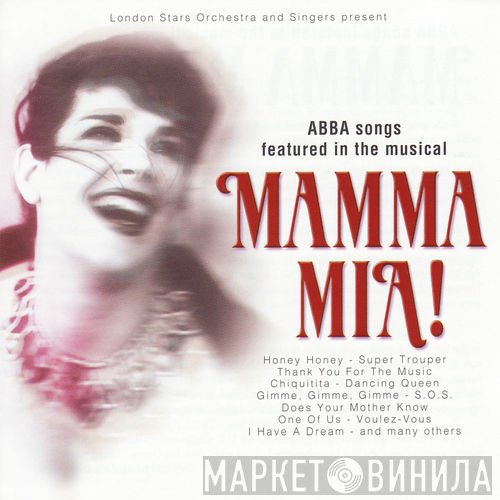  - London Stars Orchestra And Singers Present ABBA Songs Featured In The Musical Mamma Mia!