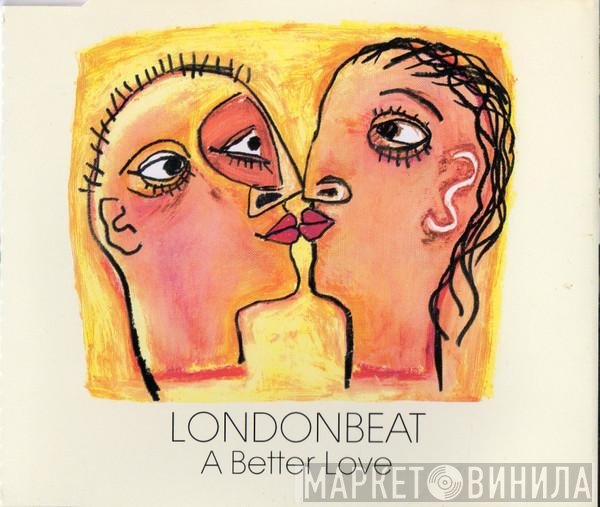 Londonbeat - A Better Love