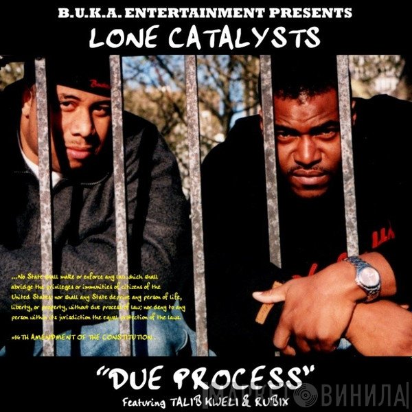 Lone Catalysts - Due Process Featuring Talib Kweli & Rubix