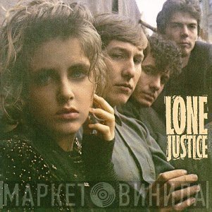 Lone Justice - Lone Justice