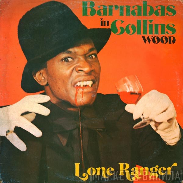Lone Ranger  - Barnabas In Collins Wood