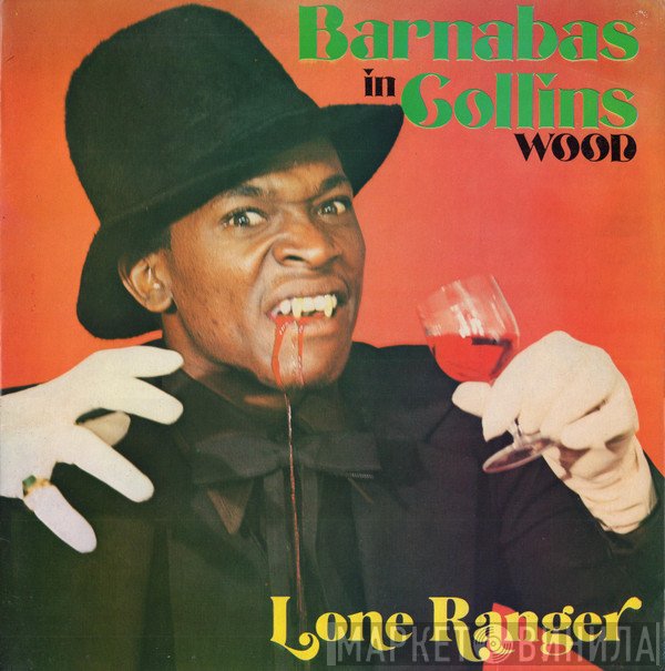 Lone Ranger  - Barnabas In Collins Wood