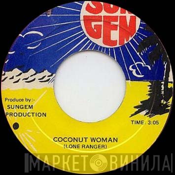 Lone Ranger  - Coconut Woman
