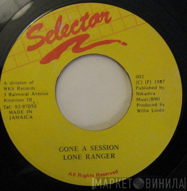 Lone Ranger  - Gone A Session