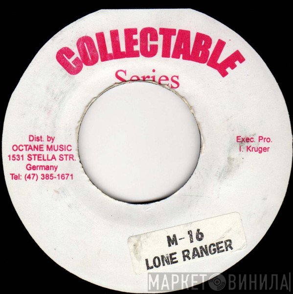 Lone Ranger  - M16