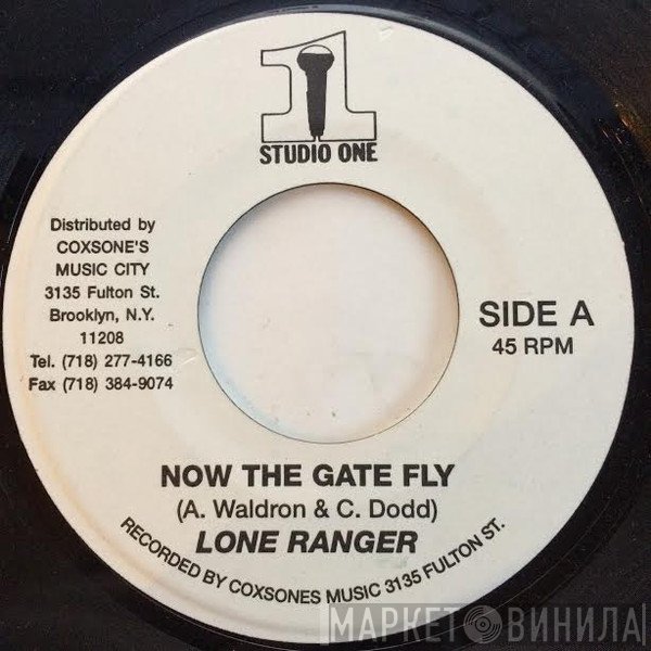 Lone Ranger  - Now The Gate Fly