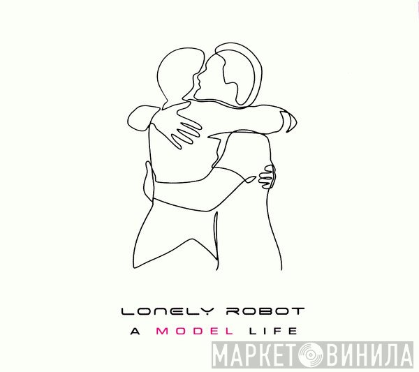 Lonely Robot - A Model Life