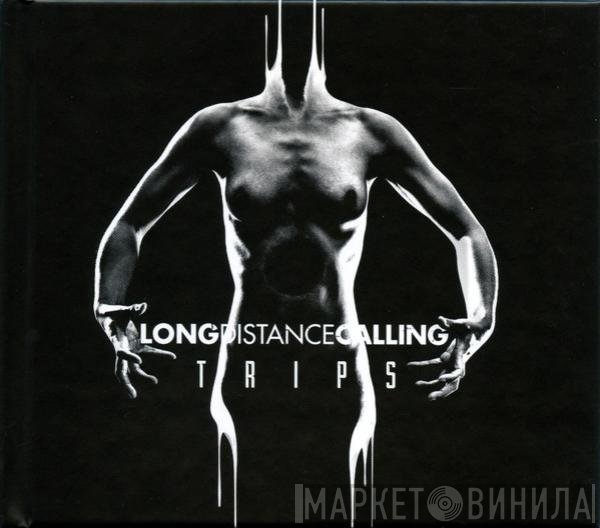 Long Distance Calling  - TRIPS