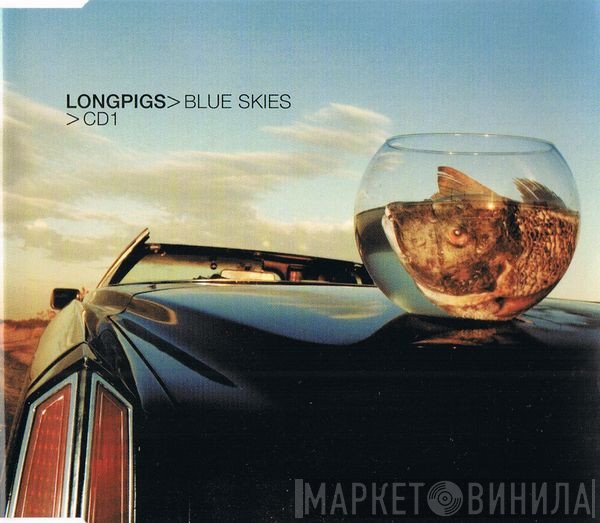Longpigs - Blue Skies