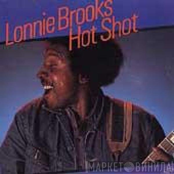 Lonnie Brooks  - Hot Shot