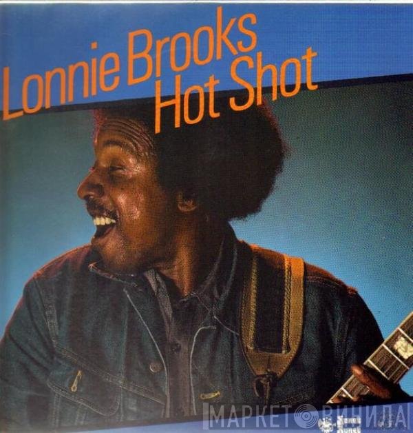Lonnie Brooks  - Hot Shot