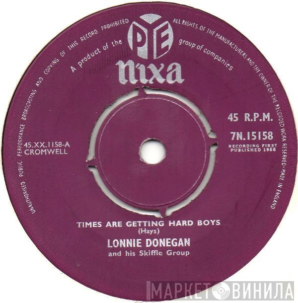 Lonnie Donegan's Skiffle Group - Times Are Getting Hard Boys
