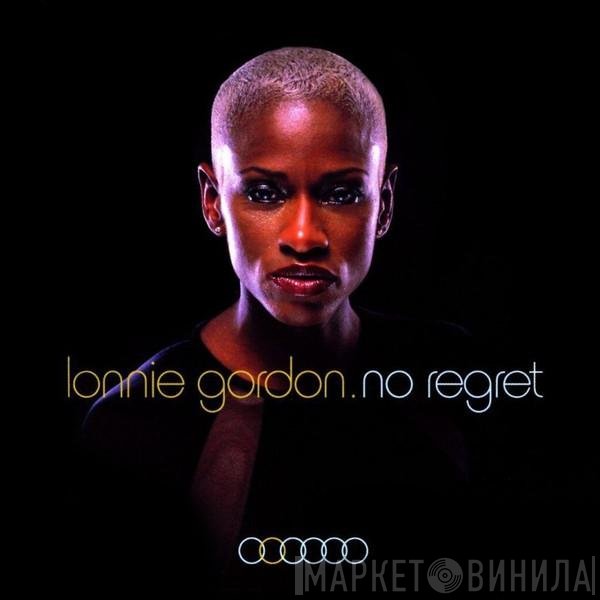 Lonnie Gordon  - No Regret