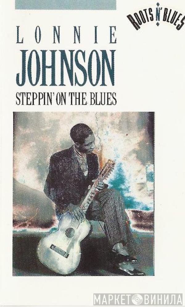 Lonnie Johnson  - Steppin' On The Blues
