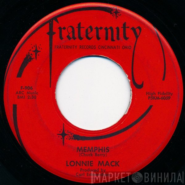 Lonnie Mack  - Memphis / Down In The Dumps