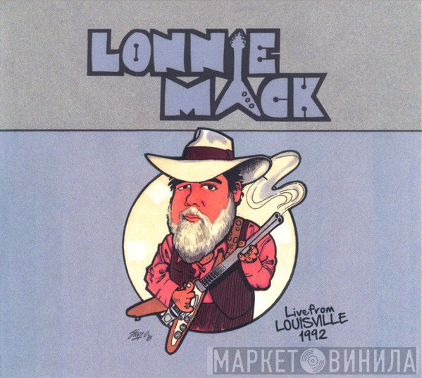 Lonnie Mack - Live From Louisville 1992