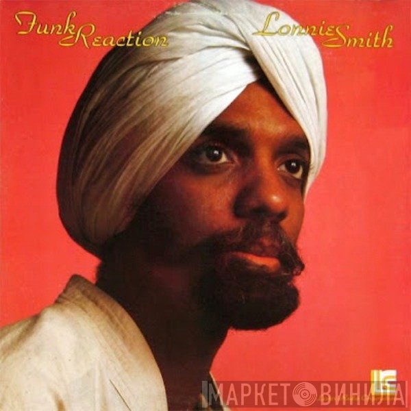 Lonnie Smith  - Funk Reaction