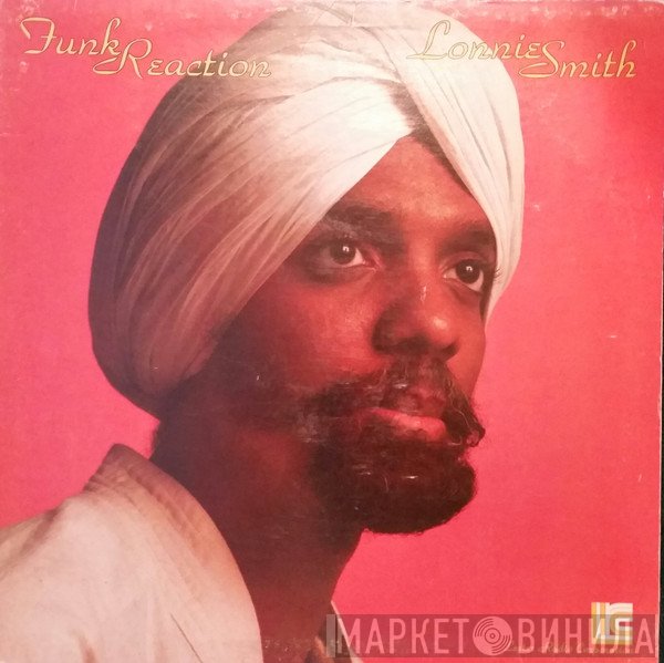 Lonnie Smith  - Funk Reaction