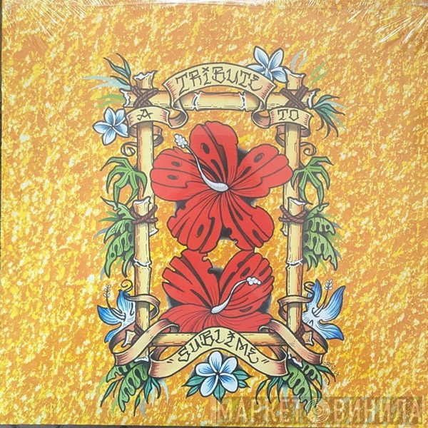  - Look At All The Love We Found: A Tribute To Sublime
