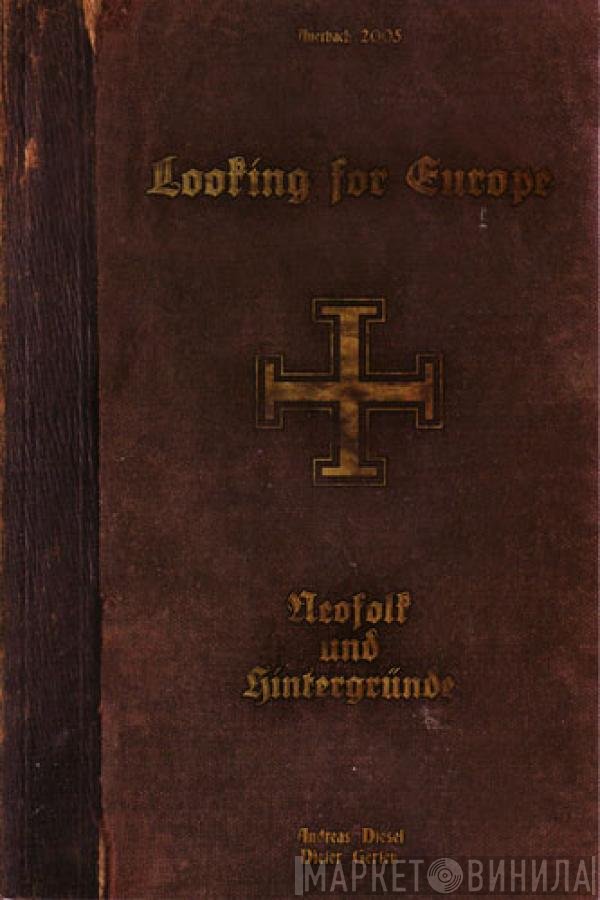  - Looking For Europe - The Neofolk Compendium
