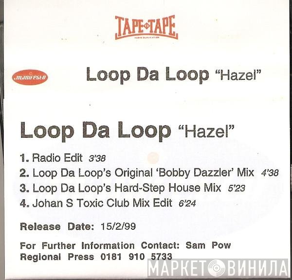 Loop Da Loop - Hazel