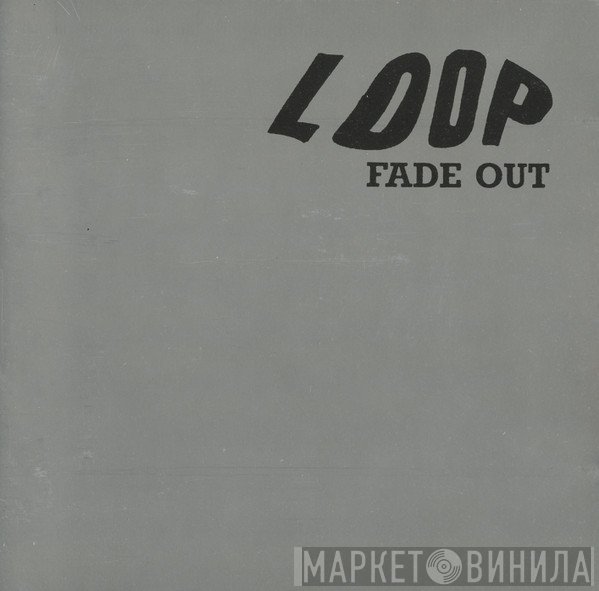 Loop   - Fade Out