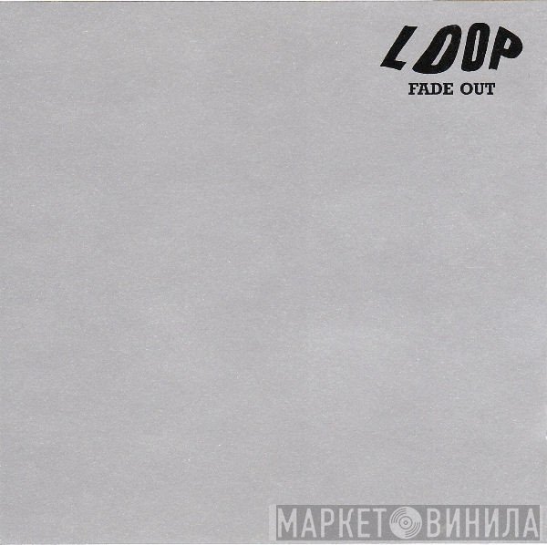 Loop   - Fade Out