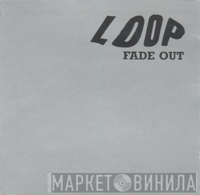 Loop   - Fade Out