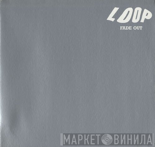 Loop   - Fade Out