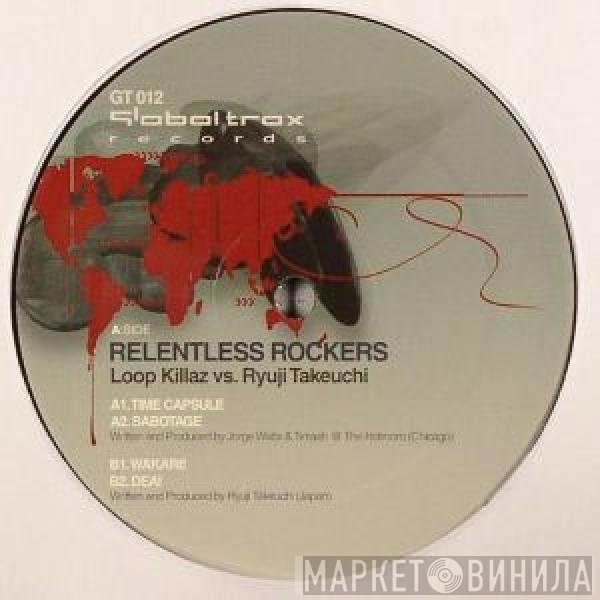 Loop Killaz vs. Ryuji Takeuchi  - Relentless Rockers
