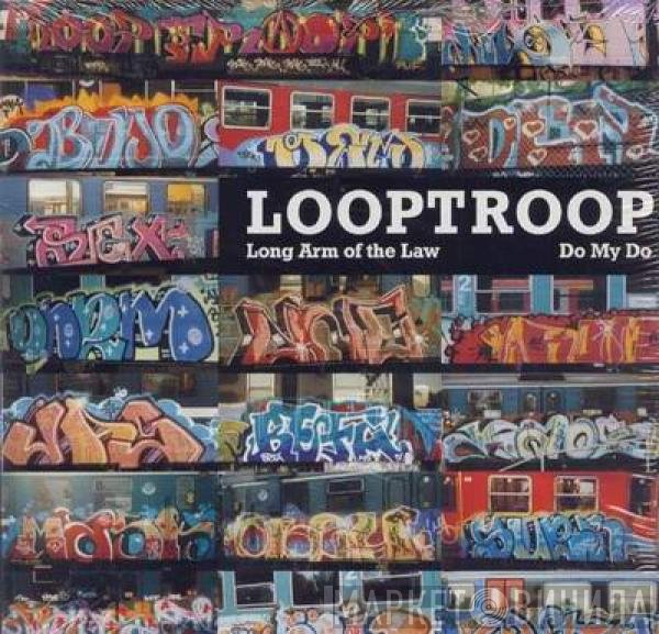 Looptroop  - Long Arm Of The Law / Do My Do