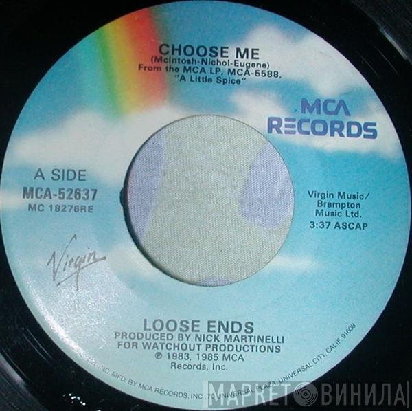 Loose Ends  - Choose Me