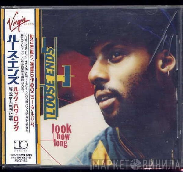 Loose Ends  - Look How Long