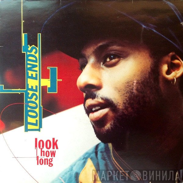 Loose Ends  - Look How Long