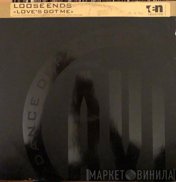 Loose Ends - Love's Got Me