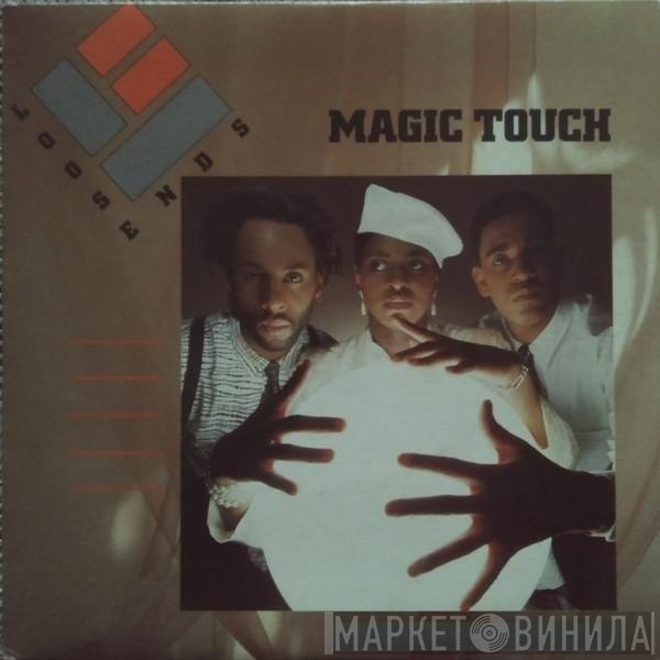 Loose Ends  - Magic Touch