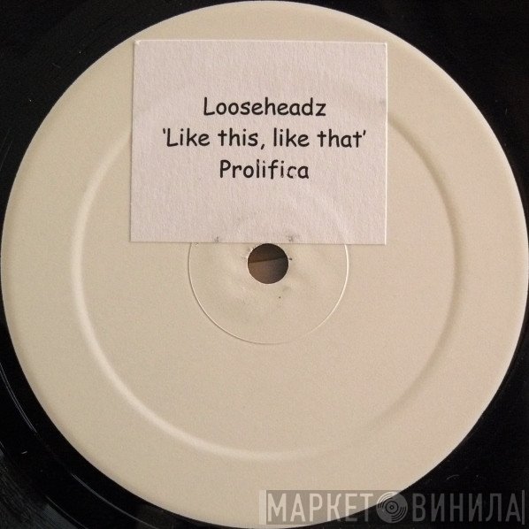 Loose Headz - Like This, Like That
