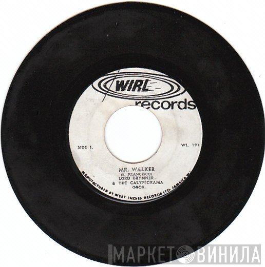 Lord Brynner, The Calypsorama Orchestra - Mr. Walker / Bajan Batchelors