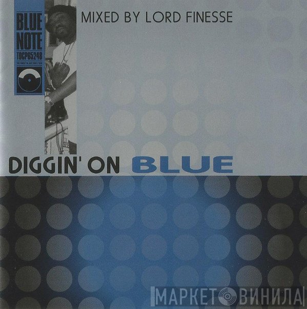 Lord Finesse  - Diggin' On Blue