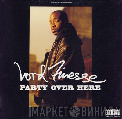 Lord Finesse  - Party Over Here