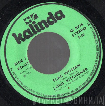 Lord Kitchener - Flag Woman / Me P.P. Run Out Of Gas