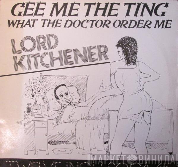 Lord Kitchener - Gee Me The Ting / Instrumental