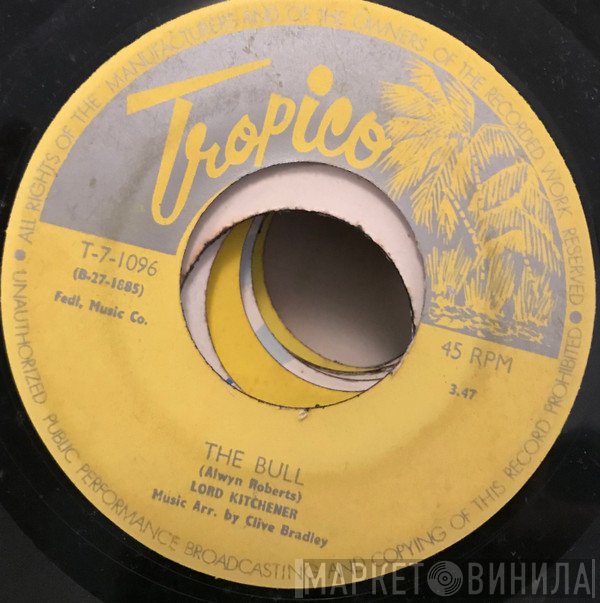 Lord Kitchener - The Bull / Battymamselle