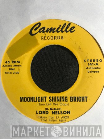 Lord Nelson  - Moonlight Shining Bright / Till Foreday Morning