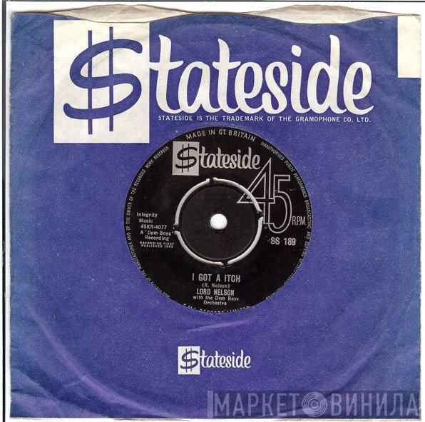 Lord Nelson , Dem Boys Orchestra - I Got A Itch