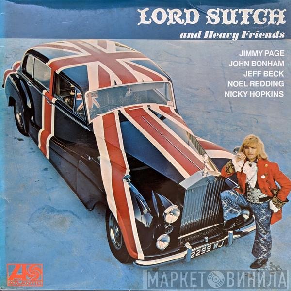 Lord Sutch And Heavy Friends  - Lord Sutch And Heavy Friends