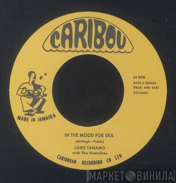 Lord Tanamo, Orville Alphonso - In The Mood For Ska / Inspiration
