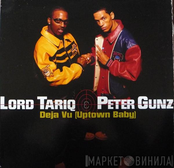 Lord Tariq &amp; Peter Gunz - Deja Vu (Uptown Baby)