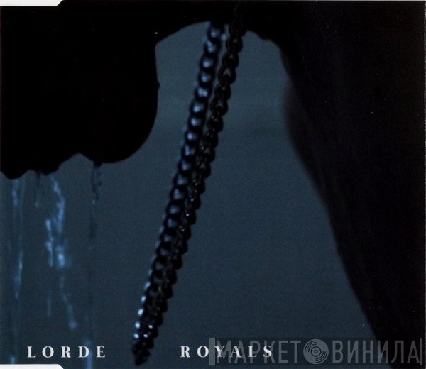 Lorde  - Royals