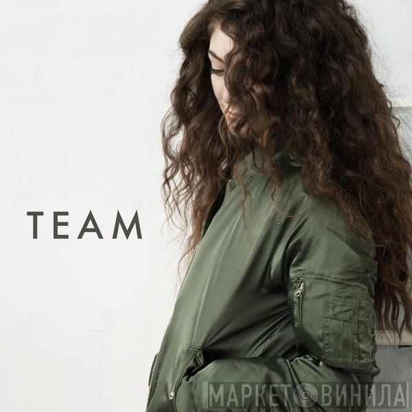 Lorde  - Team